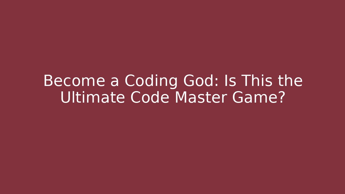 Become a Coding God: Is This the Ultimate Code Master Game?