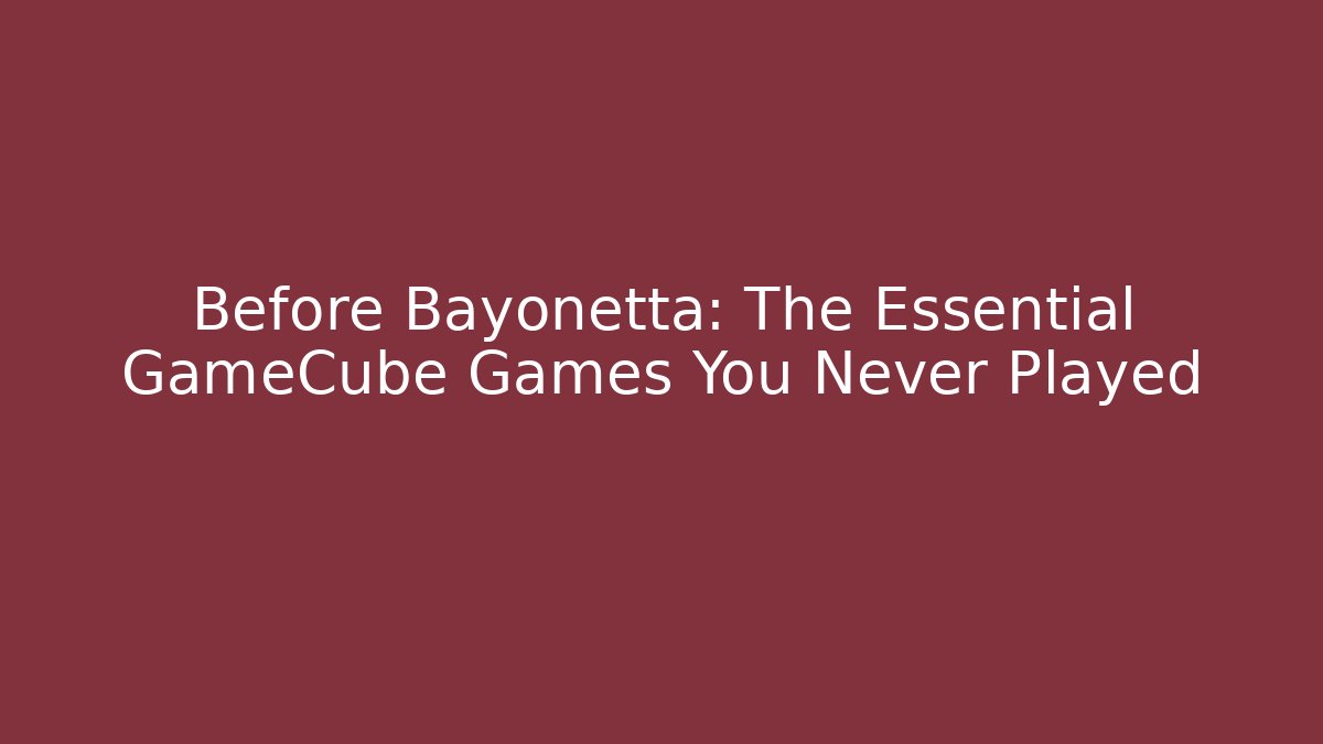 Before Bayonetta: The Essential GameCube Games You Never Played