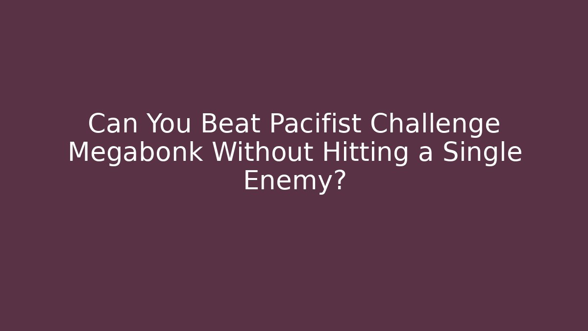 Can You Beat Pacifist Challenge Megabonk Without Hitting a Single Enemy?