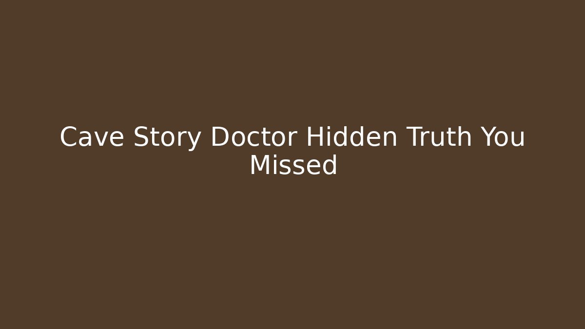 Cave Story Doctor Hidden Truth You Missed