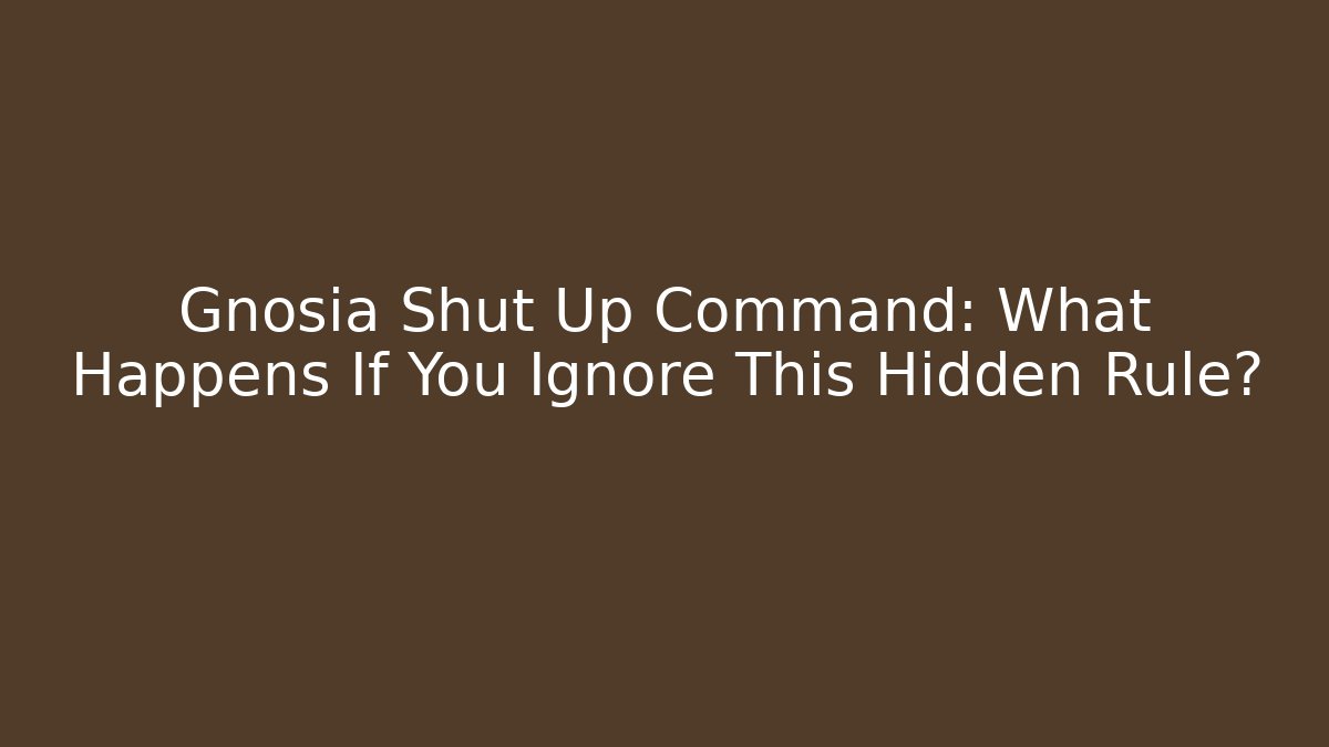 Gnosia Shut Up Command: What Happens If You Ignore This Hidden Rule?