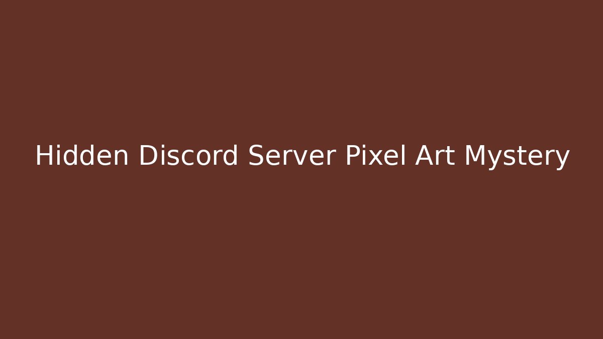 Hidden Discord Server Pixel Art Mystery