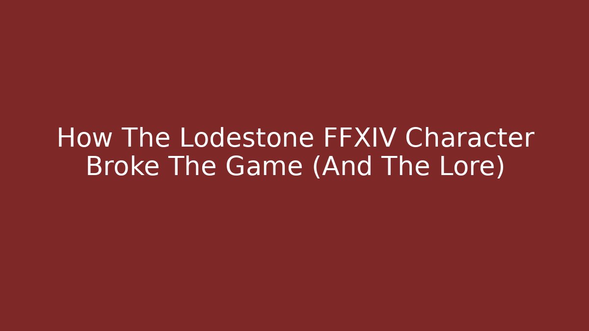 How The Lodestone FFXIV Character Broke The Game (And The Lore)