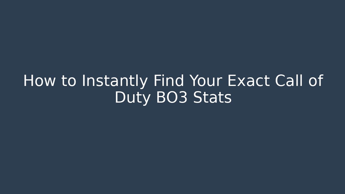 How to Instantly Find Your Exact Call of Duty BO3 Stats