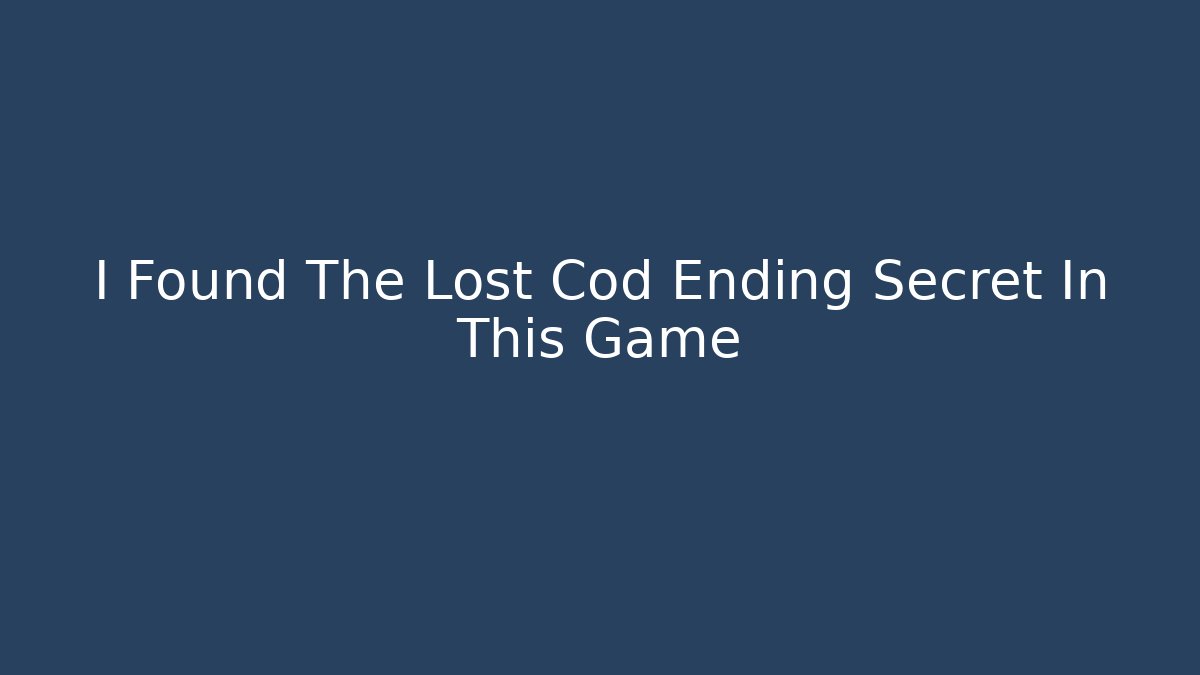 I Found The Lost Cod Ending Secret In This Game