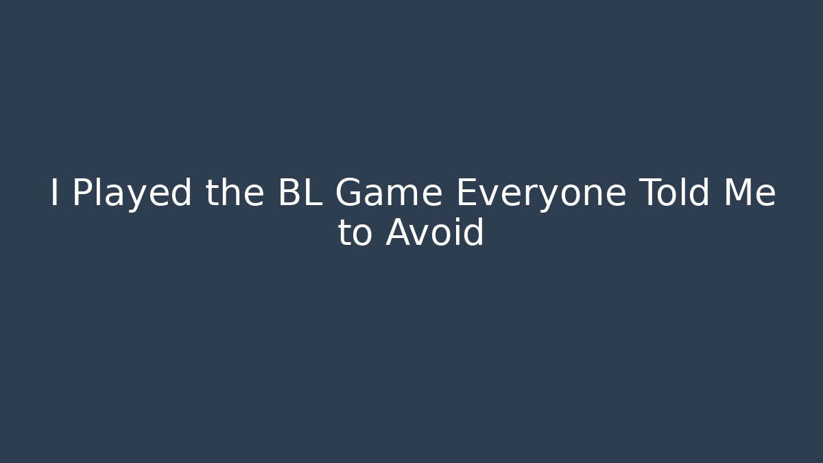 I Played the BL Game Everyone Told Me to Avoid - Smart Esu