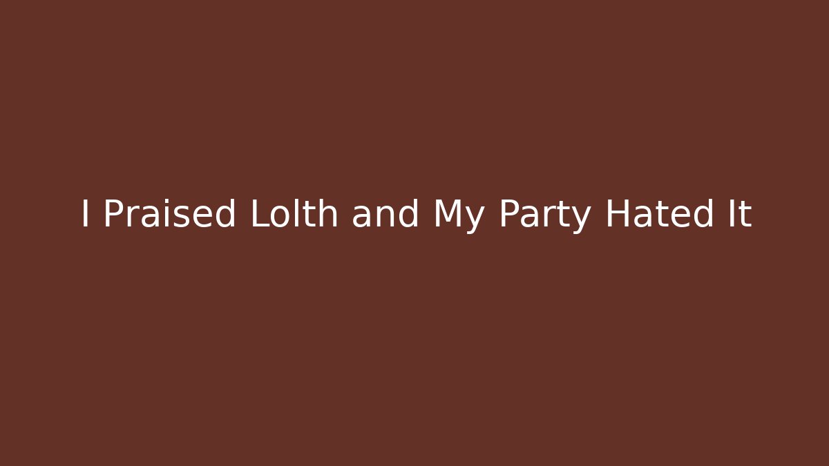 I Praised Lolth and My Party Hated It