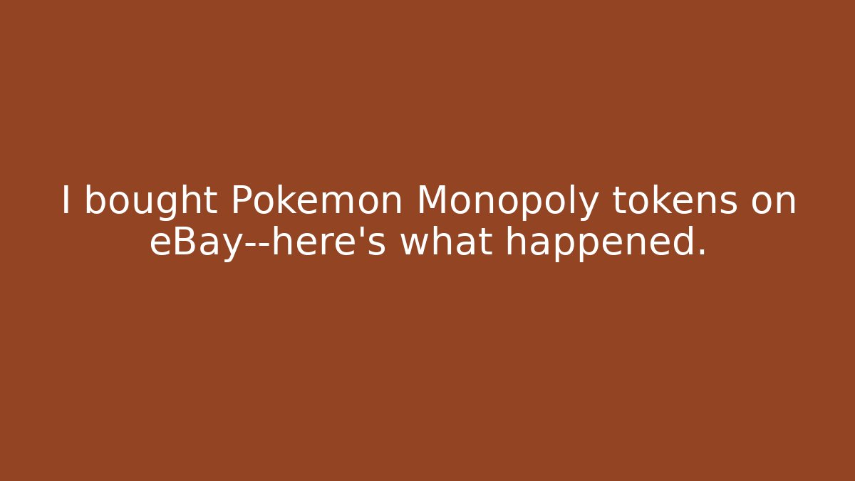 I bought Pokémon Monopoly tokens on eBay—here’s what happened.