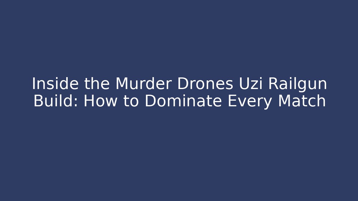 Inside the Murder Drones Uzi Railgun Build: How to Dominate Every Match