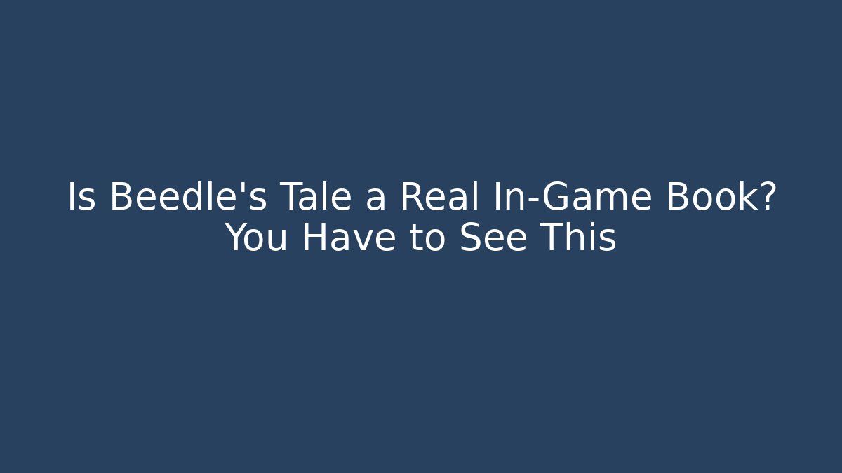 Is Beedle's Tale a Real In-Game Book? You Have to See This