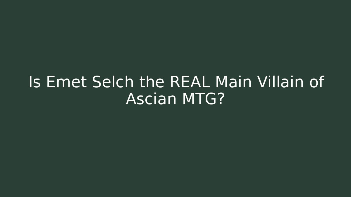Is Emet Selch the REAL Main Villain of Ascian MTG?