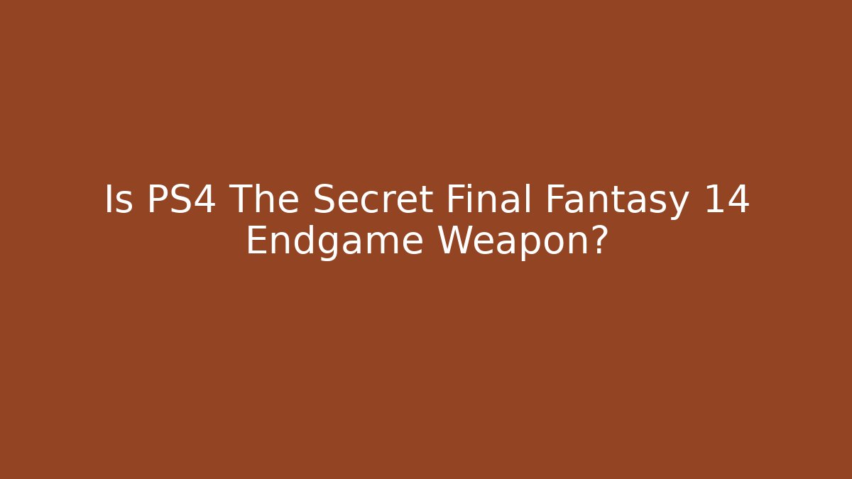 Is PS4 The Secret Final Fantasy 14 Endgame Weapon?