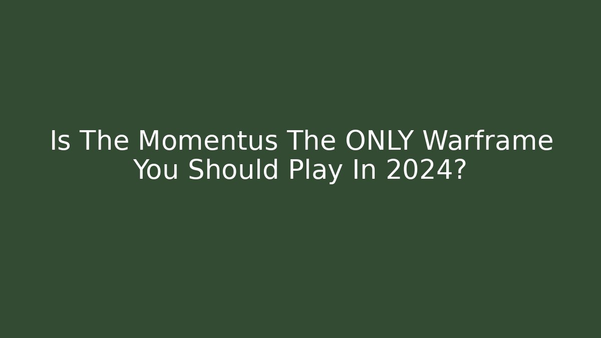 Is The Momentus The ONLY Warframe You Should Play In 2024? - Smart Esu