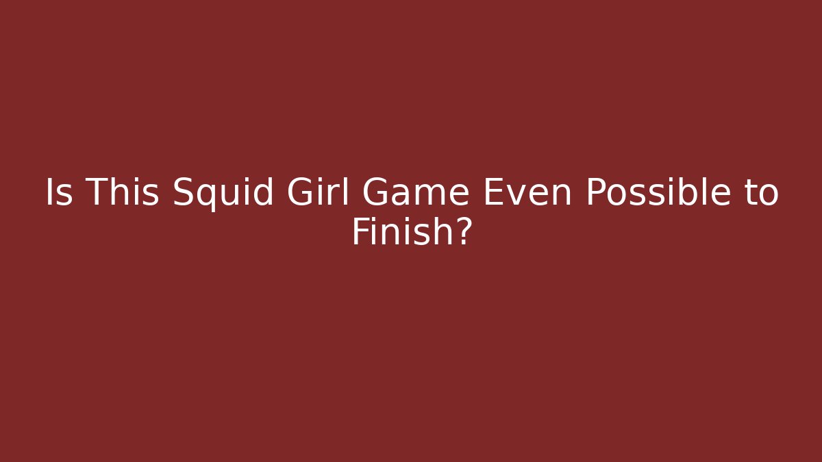 Is This Squid Girl Game Even Possible to Finish?