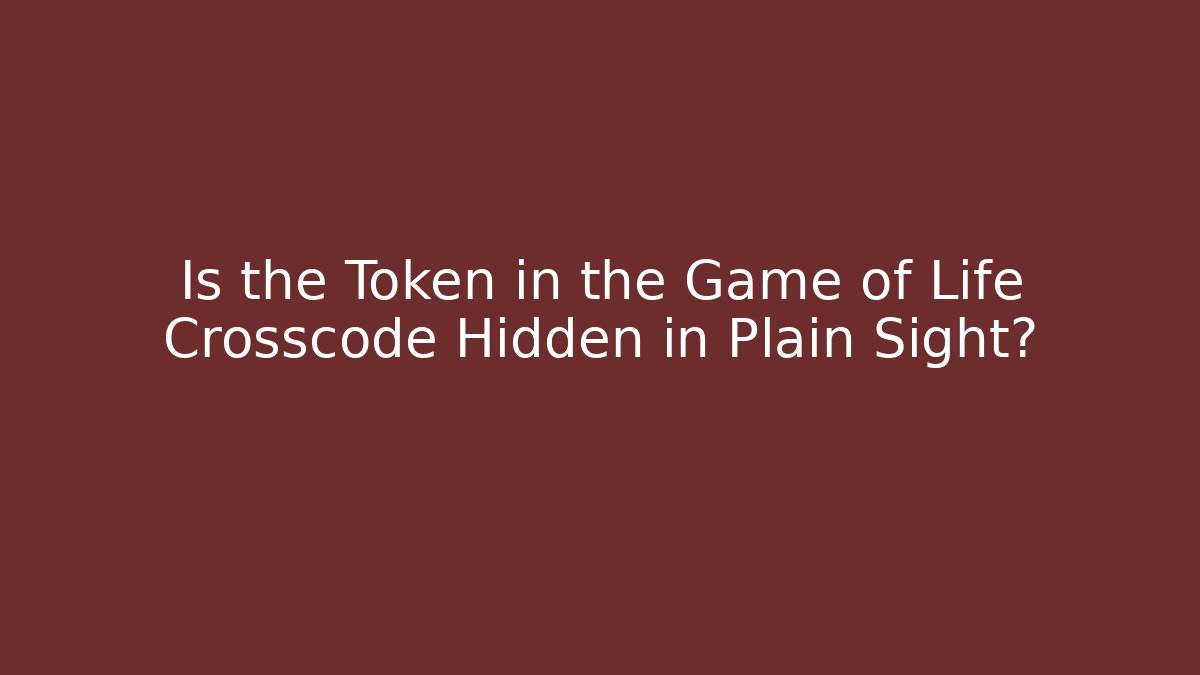 Is the Token in the Game of Life Crosscode Hidden in Plain Sight? - Smart Esu
