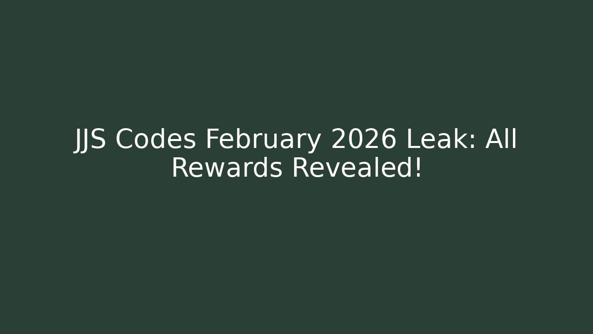 JJS Codes February 2026 Leak: All Rewards Revealed!