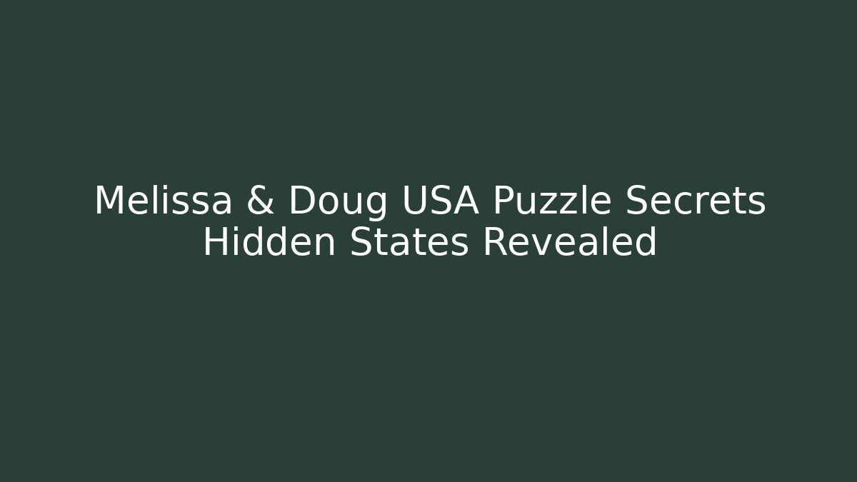 Melissa & Doug USA Puzzle Secrets Hidden States Revealed