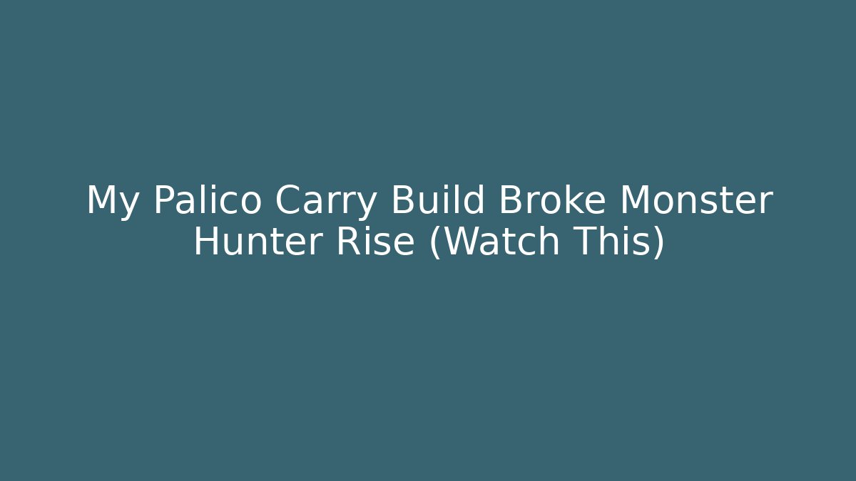 My Palico Carry Build Broke Monster Hunter Rise (Watch This)