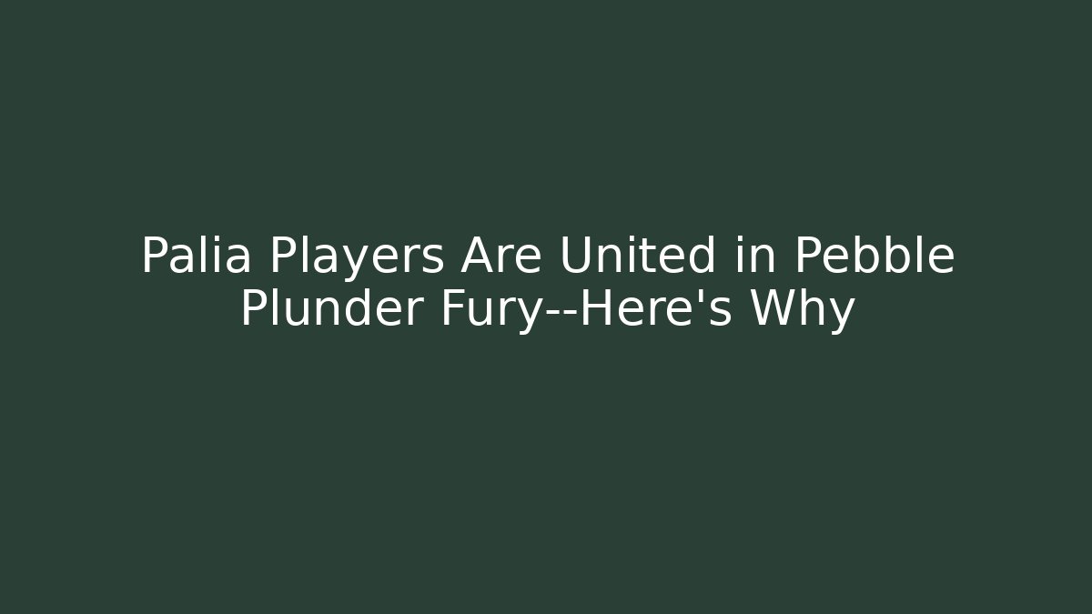 Palia Players Are United in Pebble Plunder Fury—Here's Why