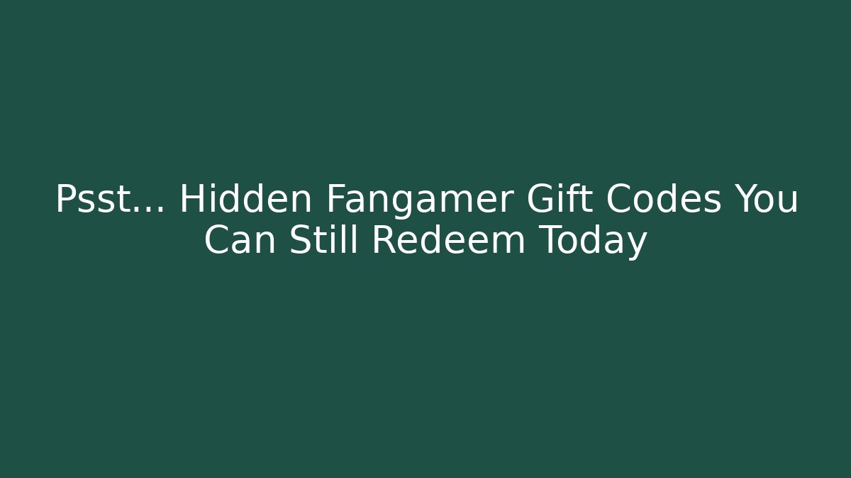 Psst… Hidden Fangamer Gift Codes You Can Still Redeem Today