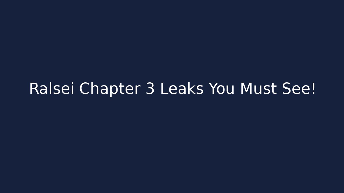 Ralsei Chapter 3 Leaks You Must See! - Smart Esu