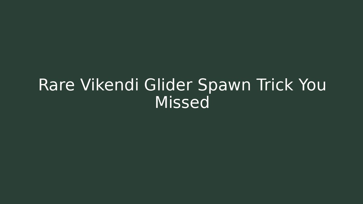 Rare Vikendi Glider Spawn Trick You Missed - Smart Esu