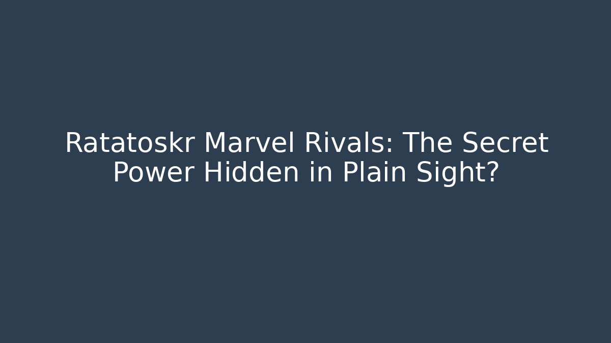 Ratatoskr Marvel Rivals: The Secret Power Hidden in Plain Sight?