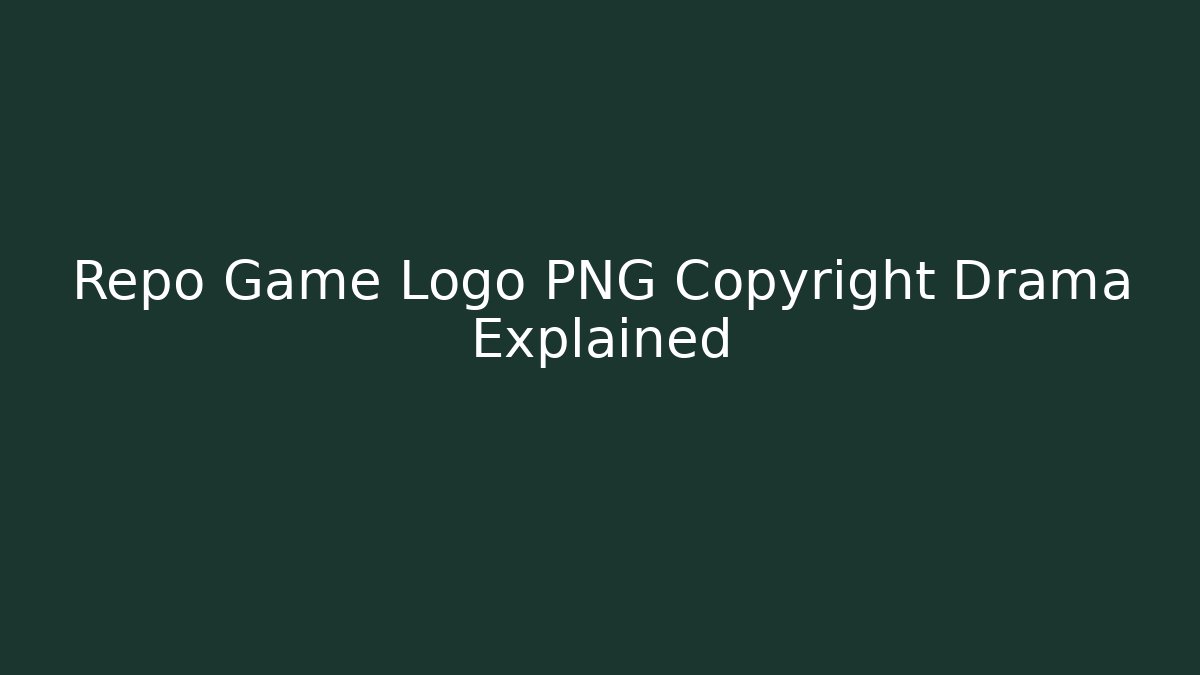 Repo Game Logo PNG Copyright Drama Explained