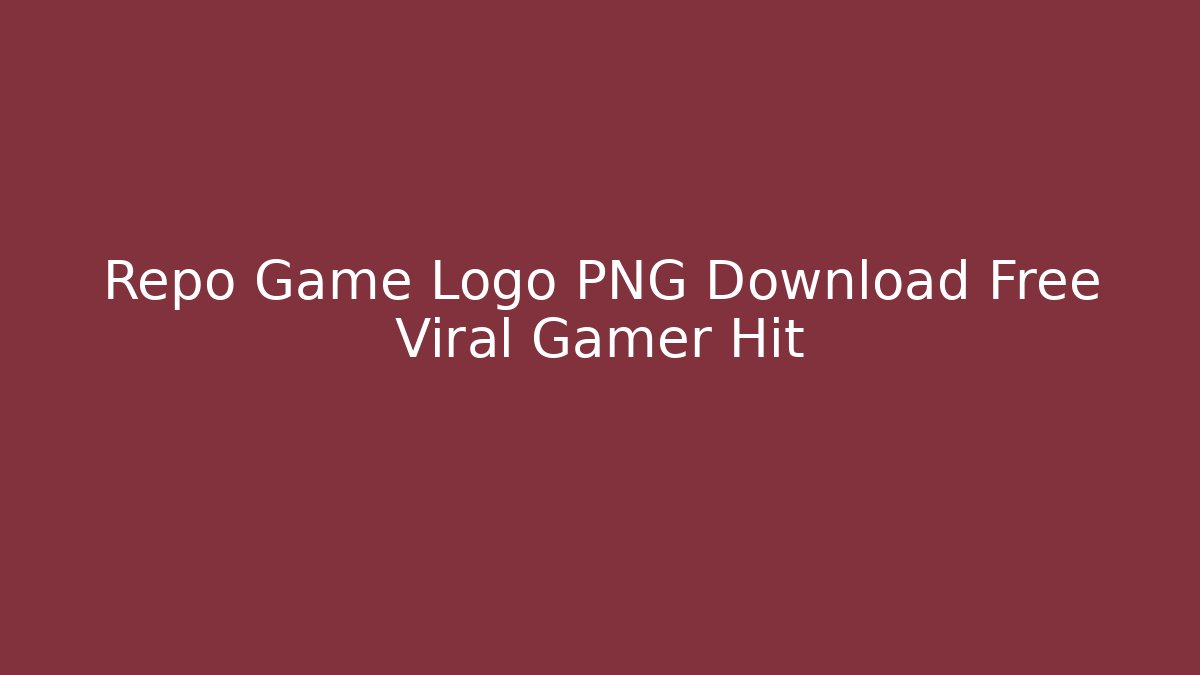 Repo Game Logo PNG Download Free Viral Gamer Hit
