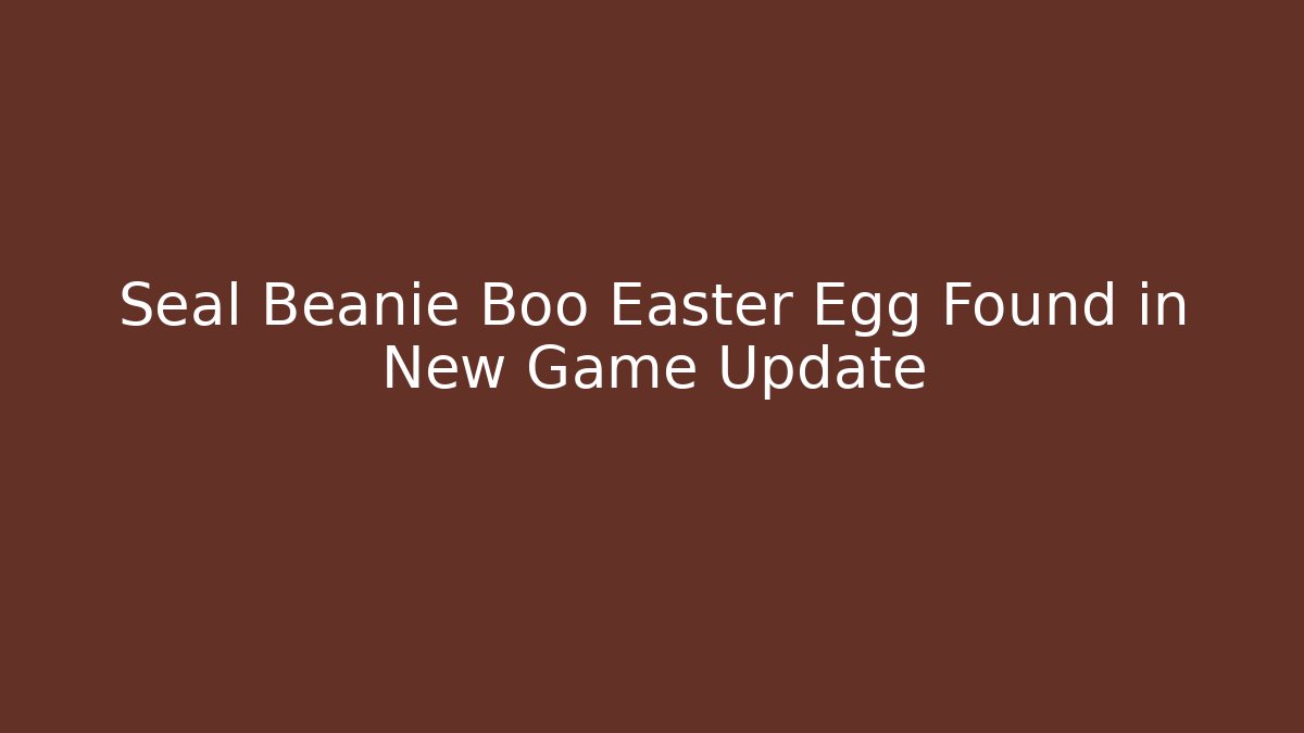 Seal Beanie Boo Easter Egg Found in New Game Update