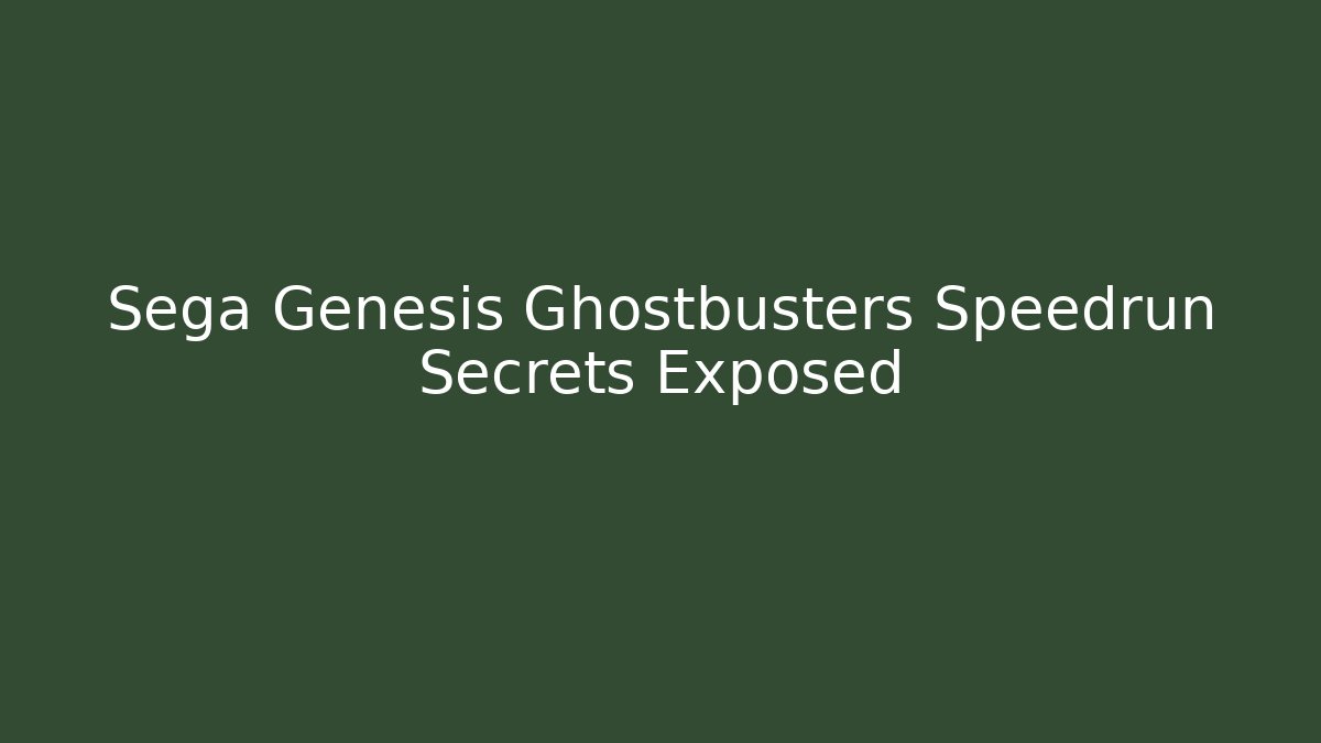 Sega Genesis Ghostbusters Speedrun Secrets Exposed
