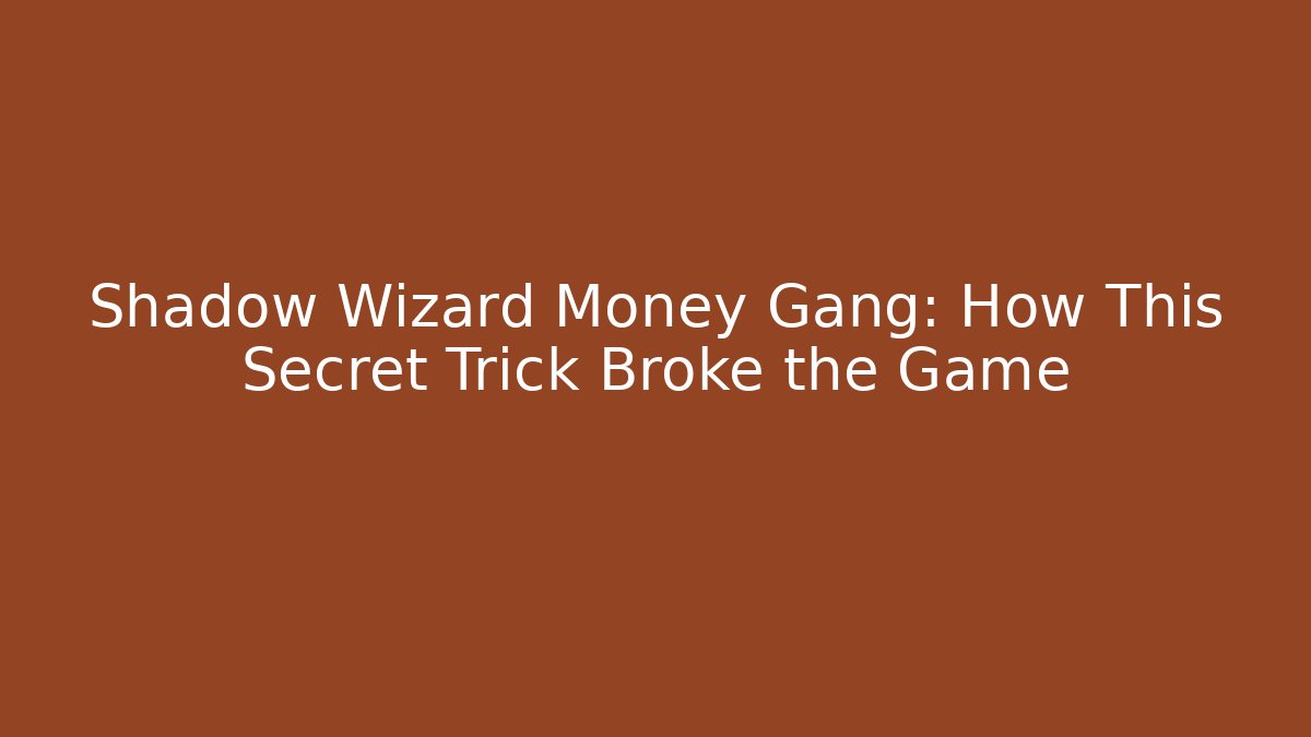 Shadow Wizard Money Gang: How This Secret Trick Broke the Game
