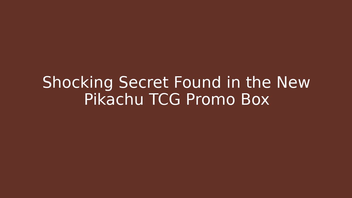 Shocking Secret Found in the New Pikachu TCG Promo Box - Smart Esu