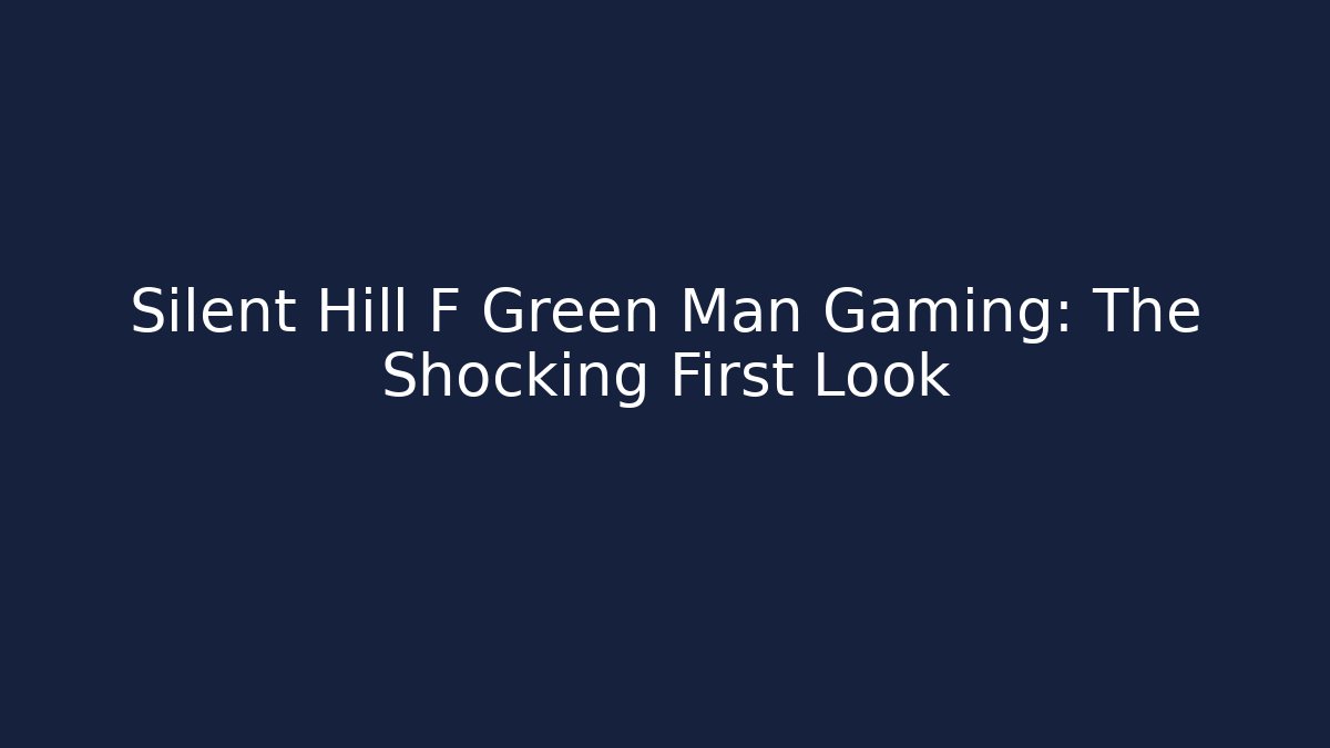 Silent Hill F Green Man Gaming: The Shocking First Look