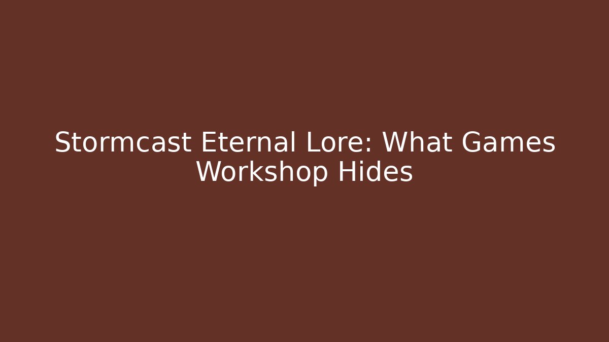 Stormcast Eternal Lore: What Games Workshop Hides - Smart Esu