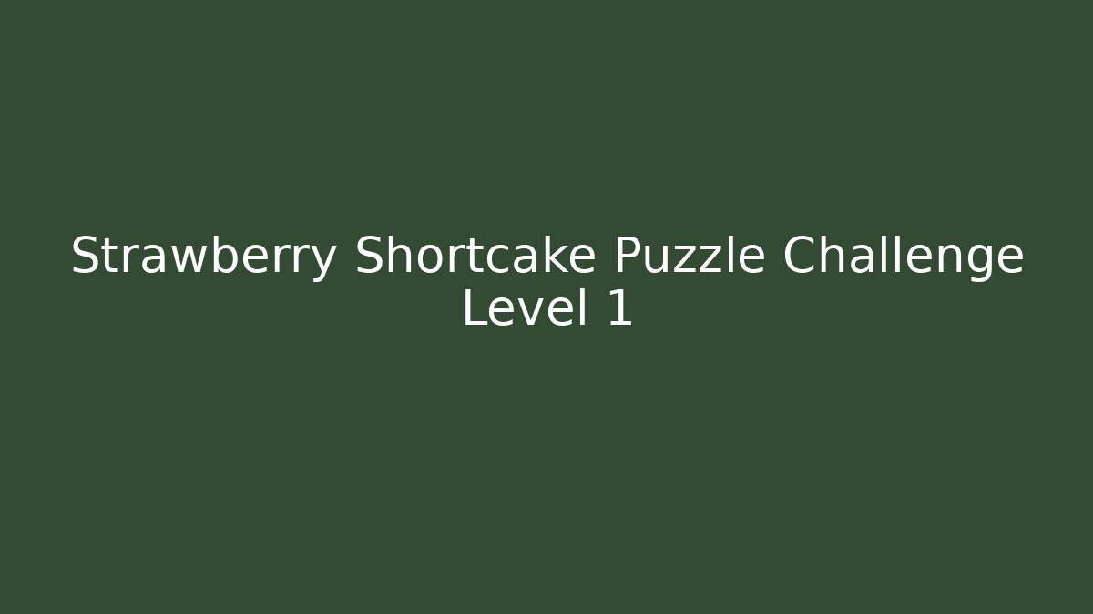 Strawberry Shortcake Puzzle Challenge Level 1 - Smart Esu