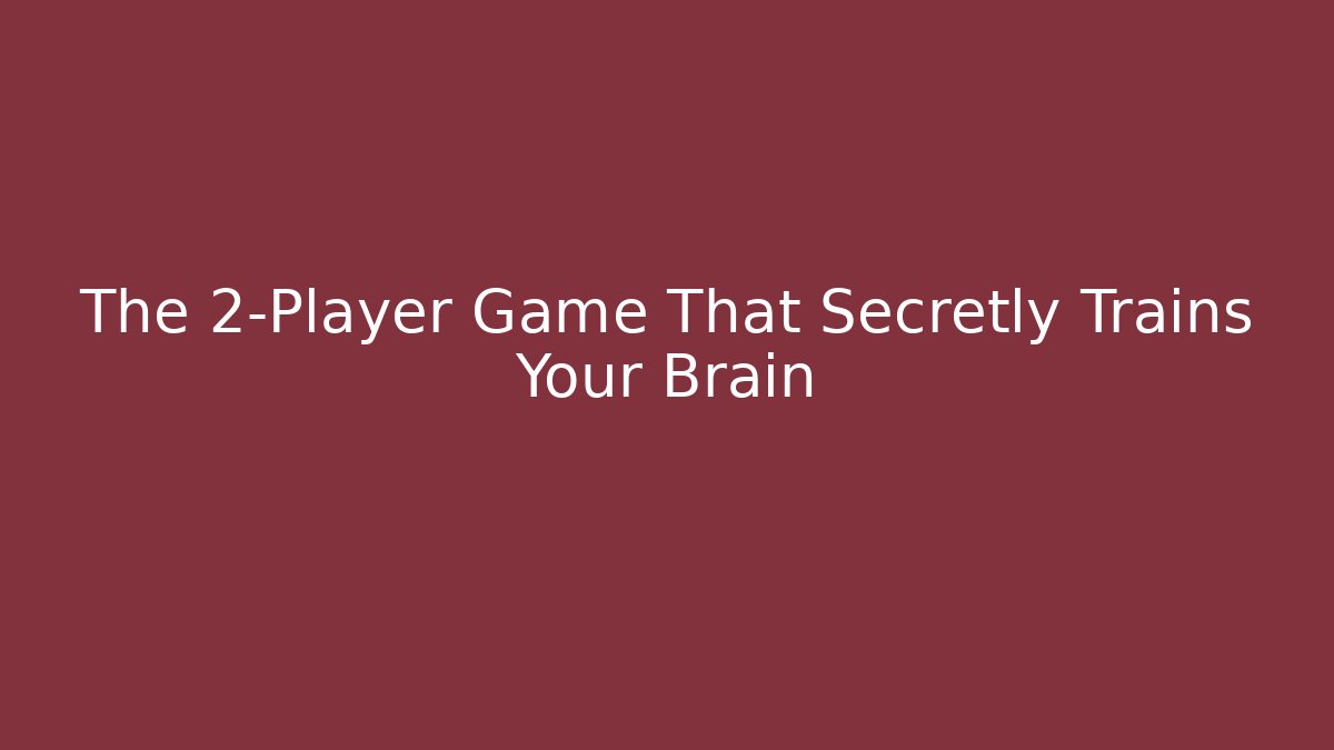The 2-Player Game That Secretly Trains Your Brain