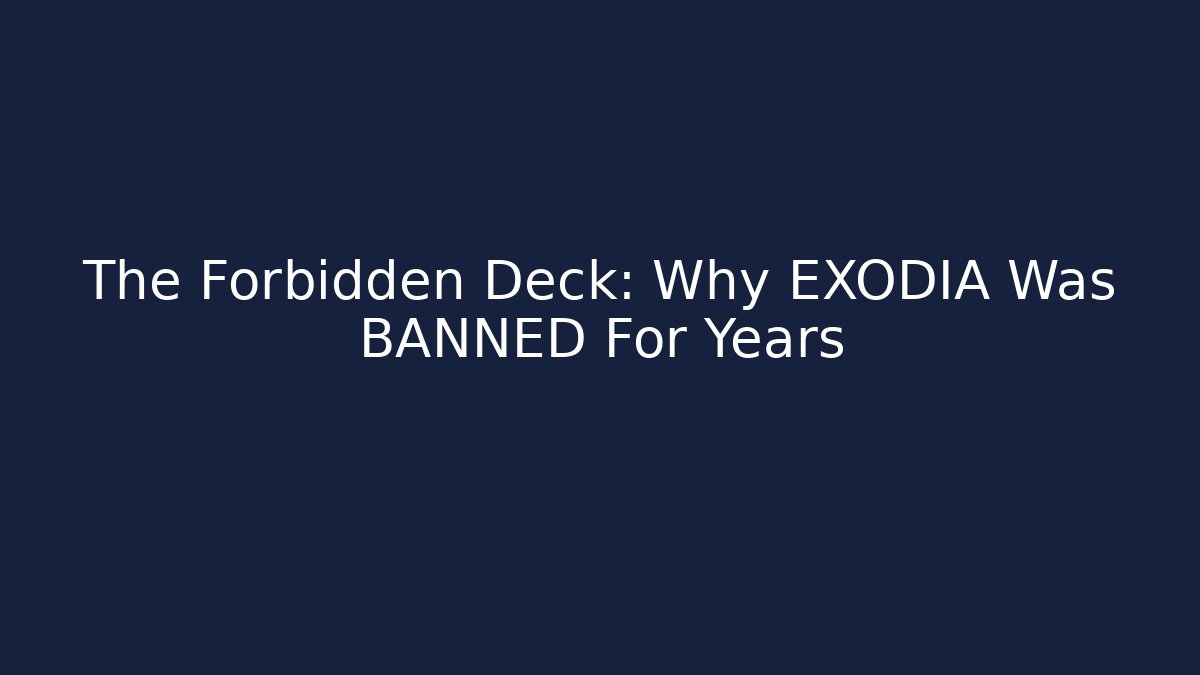 The Forbidden Deck: Why EXODIA Was BANNED For Years - Smart Esu