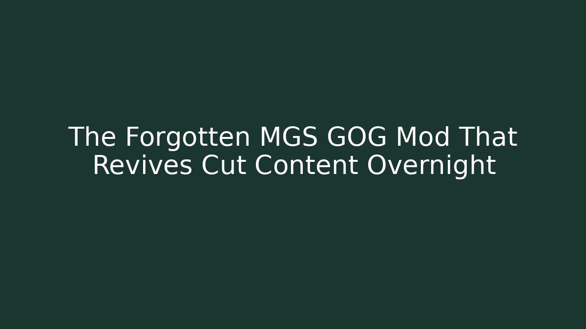 The Forgotten MGS GOG Mod That Revives Cut Content Overnight