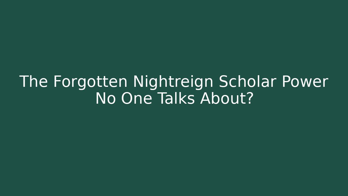The Forgotten Nightreign Scholar Power No One Talks About?