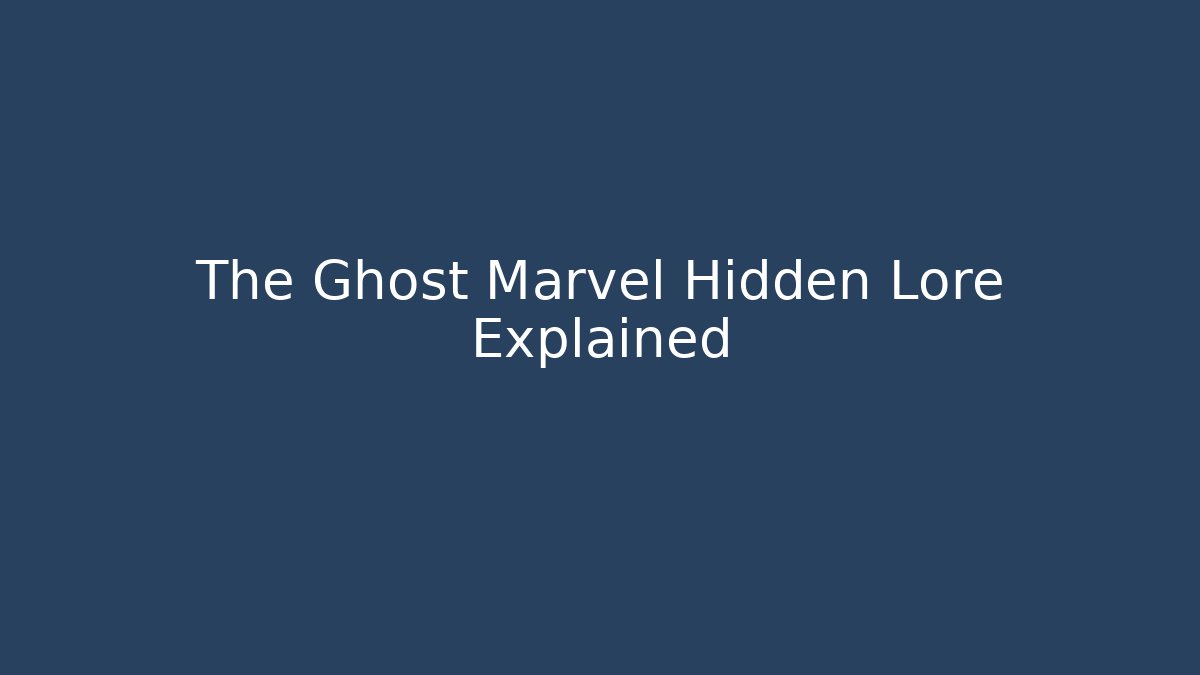 The Ghost Marvel Hidden Lore Explained