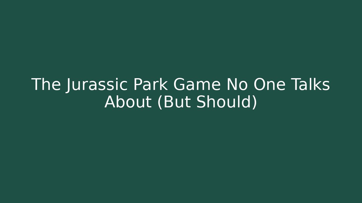 The Jurassic Park Game No One Talks About (But Should)