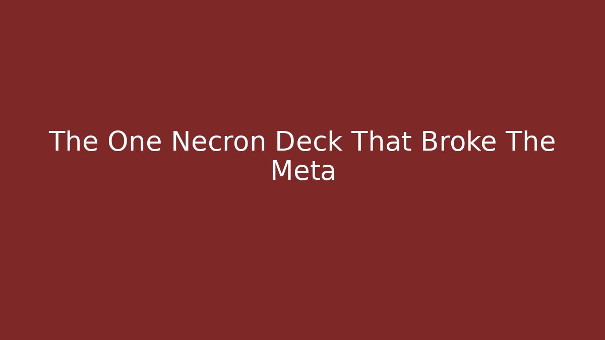 The One Necron Deck That Broke The Meta