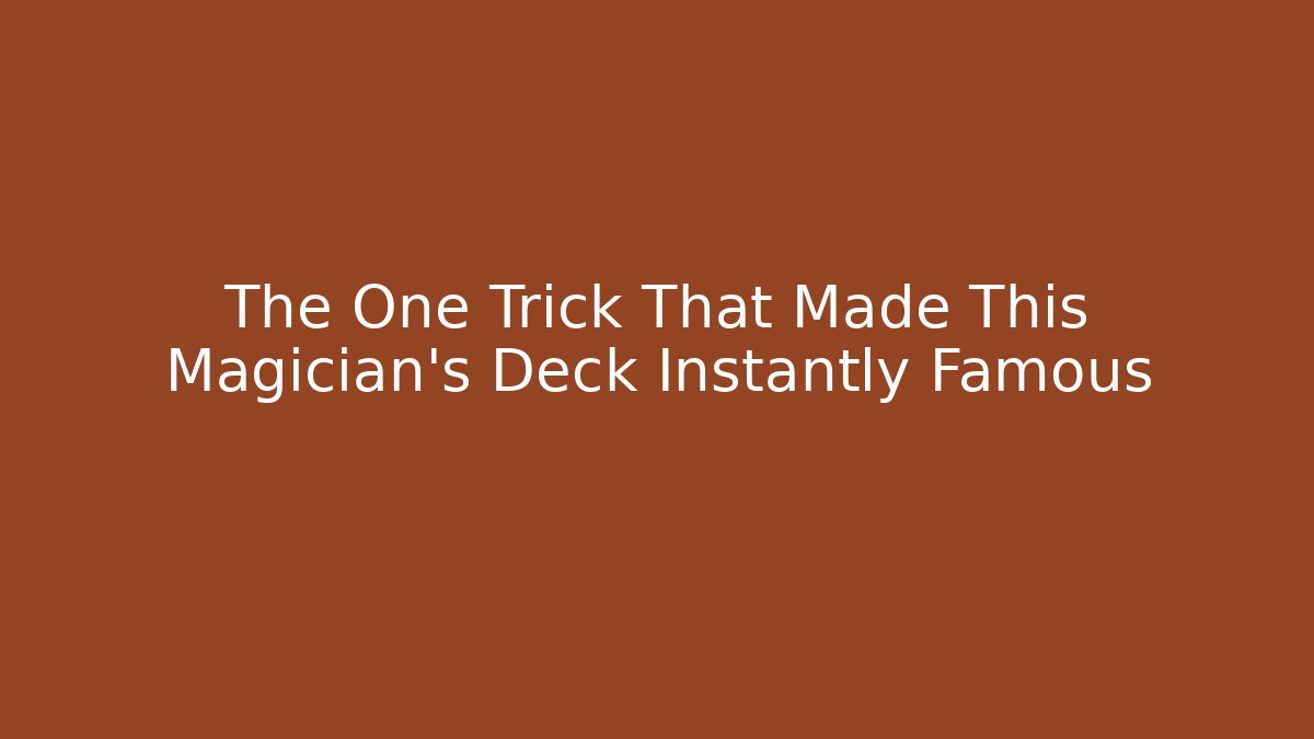 The One Trick That Made This Magician's Deck Instantly Famous - Smart Esu