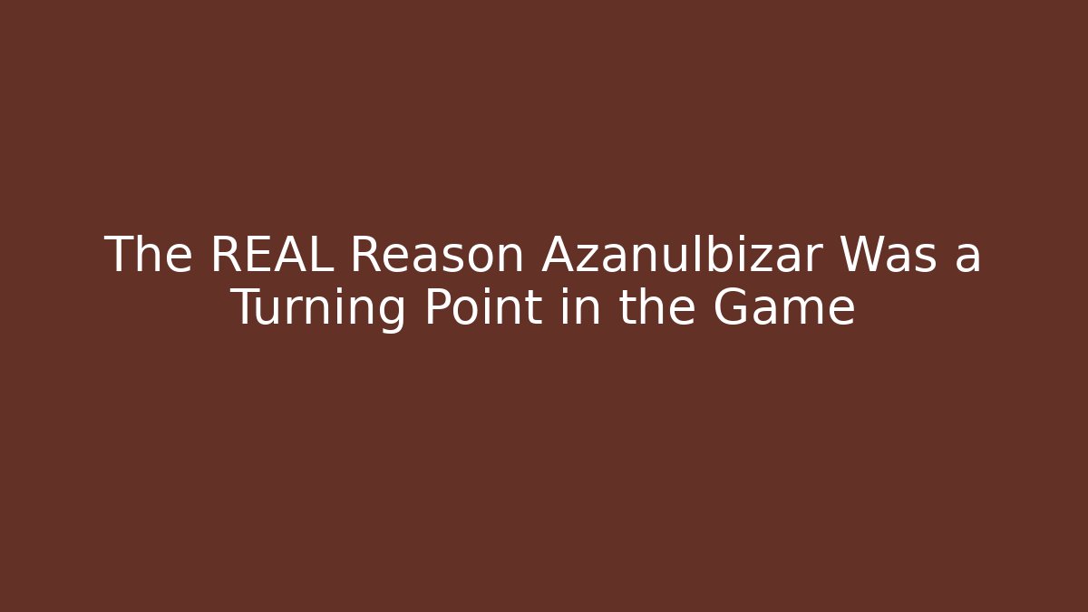 The REAL Reason Azanulbizar Was a Turning Point in the Game