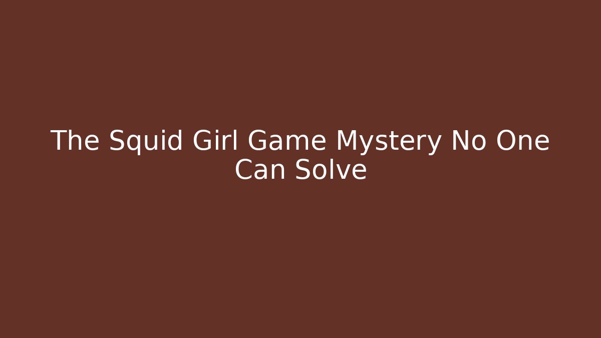 The Squid Girl Game Mystery No One Can Solve