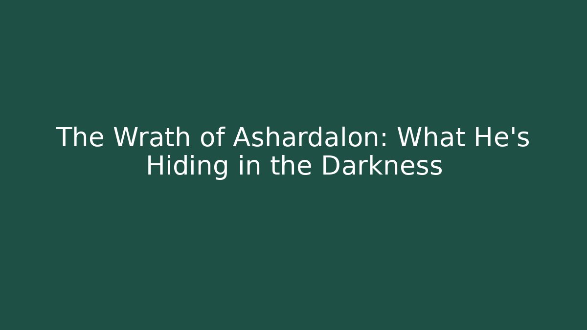 The Wrath of Ashardalon: What He’s Hiding in the Darkness