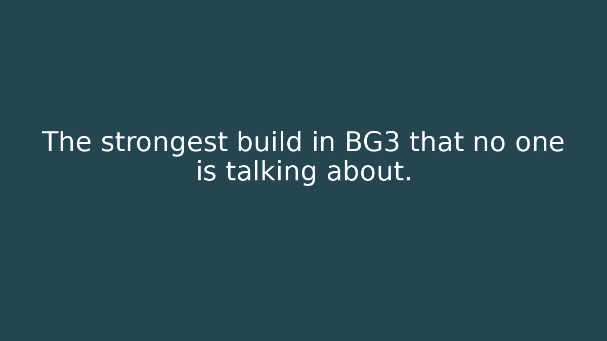 The strongest build in BG3 that no one is talking about.