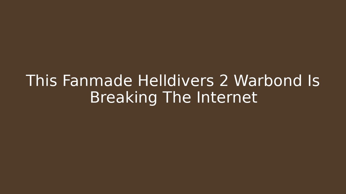 This Fanmade Helldivers 2 Warbond Is Breaking The Internet - Smart Esu