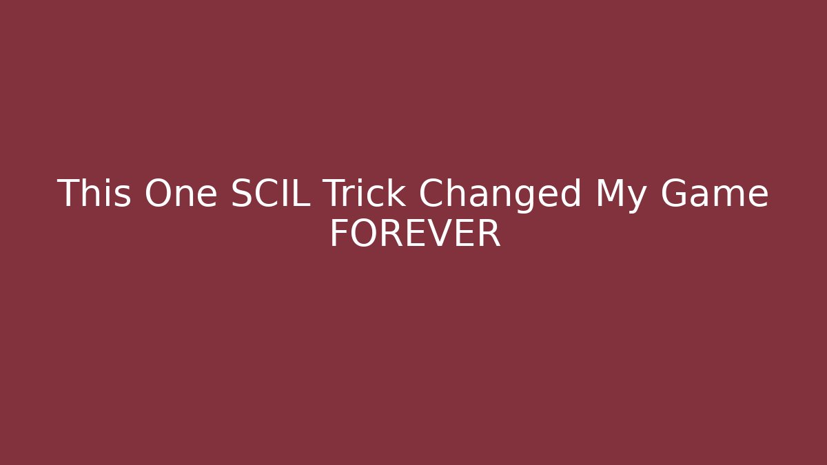 This One SCIL Trick Changed My Game FOREVER - Smart Esu